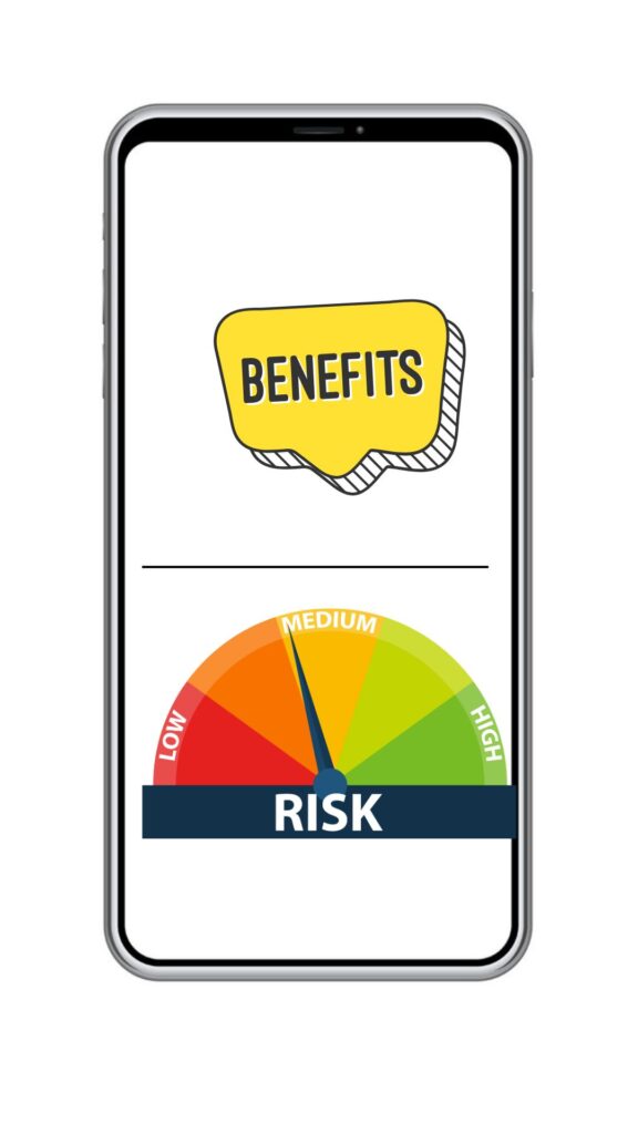 benefits and risk