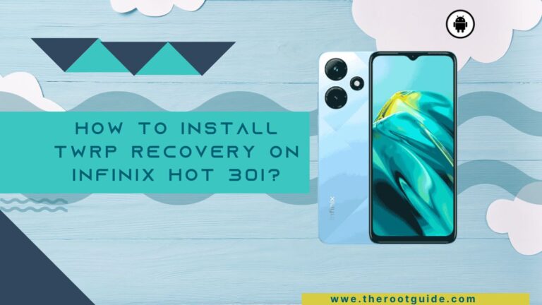 How To Install TWRP Recovery On Infinix Hot 30i With PC?