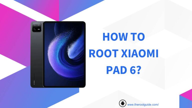 How To Root Xiaomi Pad 6 With PC?