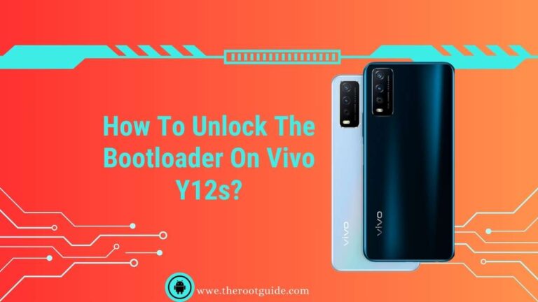 How To Unlock The Bootloader On Vivo Y12s With PC?